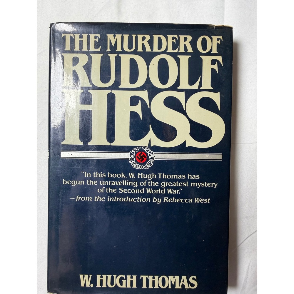The Murder of Rudolf Hess W Hugh Thomas 1979 First US Edition Hardcover WWII